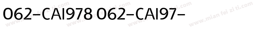 062-CAI978 062-CAI97字体转换